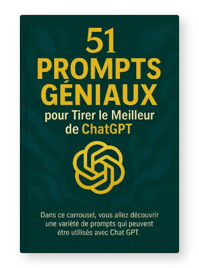 51 Prompts Géniaux pour Tirer le Meilleur de ChatGPT