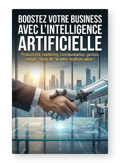Boostez votre business avec l’Intelligence Artificielle